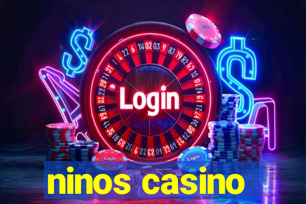 ninos casino